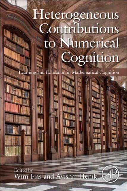Heterogeneous Contributions to Numerical Cognition: Learning and Education in Mathematical Cognition (Hardcover)