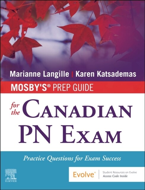 Mosbys Prep Guide for the Canadian PN Exam: Practice Questions for Exam Success (Paperback)