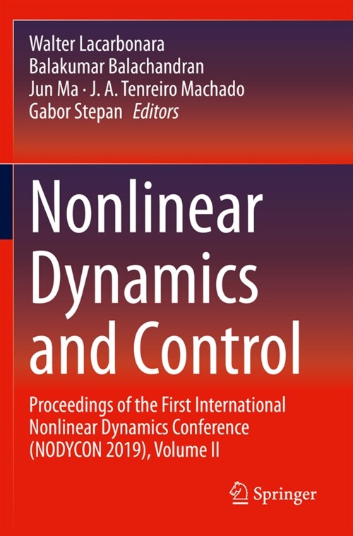 Nonlinear Dynamics and Control: Proceedings of the First International Nonlinear Dynamics Conference (Nodycon 2019), Volume II (Paperback, 2020)