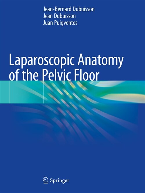 Laparoscopic Anatomy of the Pelvic Floor (Paperback)