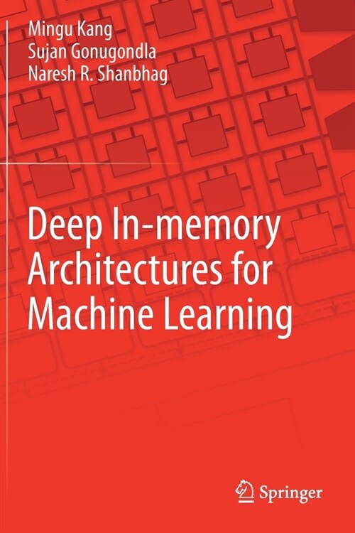 Deep In-memory Architectures for Machine Learning (Paperback)