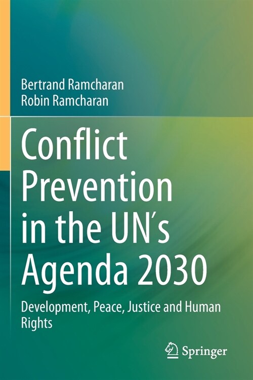 Conflict Prevention in the Un큦 Agenda 2030: Development, Peace, Justice and Human Rights (Paperback, 2020)