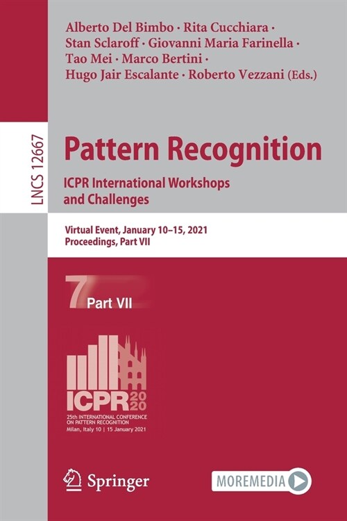 Pattern Recognition. Icpr International Workshops and Challenges: Virtual Event, January 10-15, 2021, Proceedings, Part VII (Paperback, 2021)