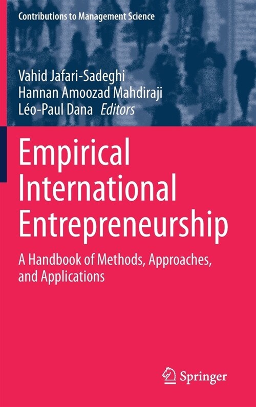 Empirical International Entrepreneurship: A Handbook of Methods, Approaches, and Applications (Hardcover, 2021)