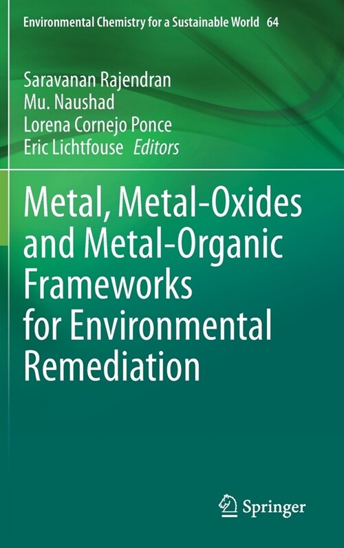 Metal, Metal-oxides and Metal-Organic Frameworks for Environmental Remediation (Hardcover)