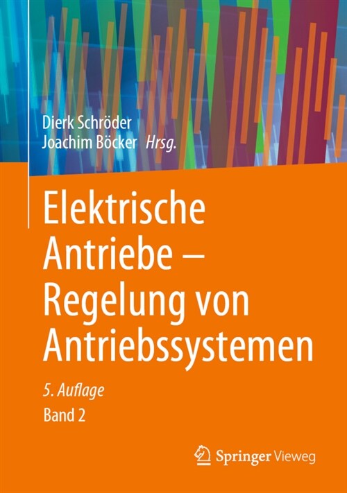 Elektrische Antriebe - Regelung Von Antriebssystemen (Hardcover, 5, 5. Aufl. 2021)