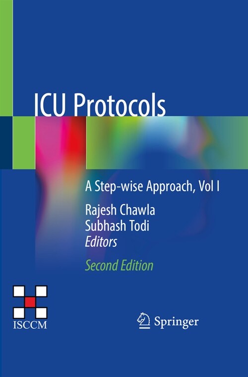ICU Protocols: A Step-Wise Approach, Vol I (Paperback, 2, 2020)