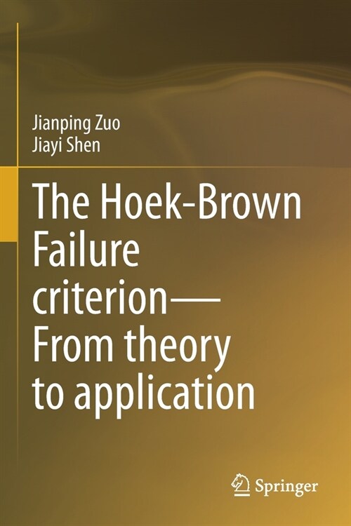 The Hoek-Brown Failure Criterion--From Theory to Application (Paperback, 2020)