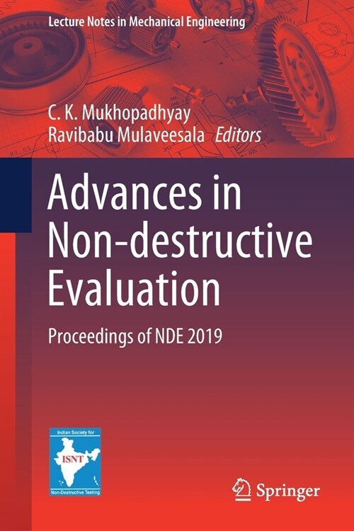 Advances in Non-Destructive Evaluation: Proceedings of Nde 2019 (Paperback, 2021)