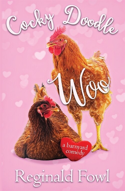 Cocky Doodle Woo: Valentines from the Hen House (Paperback)