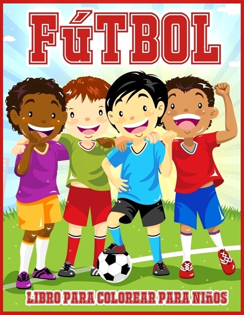 Fútbol Libro Para Colorear Para Niños (Paperback)