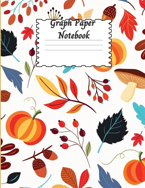 Graph Paper Notebook: Graph Paper For Teens Large (Graph Paper Notebook 5 x 5 Square Per Inch) - Math Squared Notebook Graph Paper Notebook (Paperback)