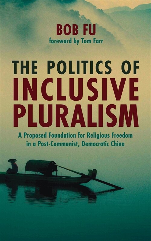 The Politics of Inclusive Pluralism (Hardcover)