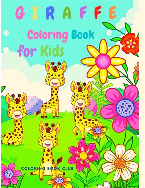 Giraffe Coloring Book for Kids - Children Activity Book for Girls & Boys (Paperback)