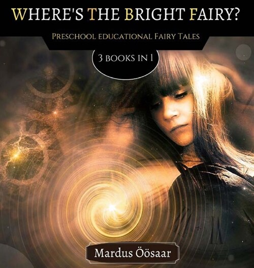 Wheres The Bright Fairy: 3 Books In 1 (Hardcover)