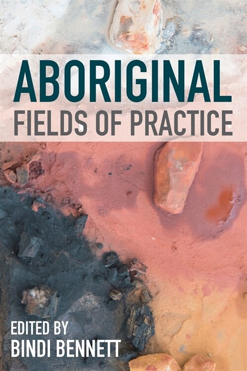Aboriginal Fields of Practice (Paperback)