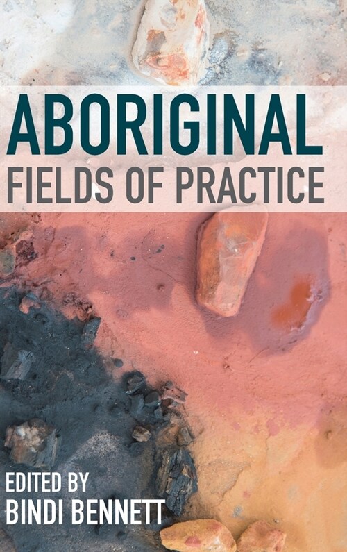 Aboriginal Fields of Practice (Hardcover)