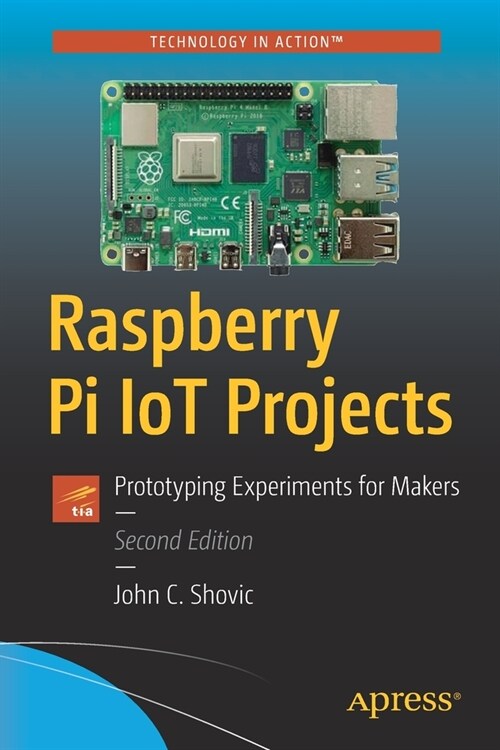 Raspberry Pi Iot Projects: Prototyping Experiments for Makers (Paperback, 2)