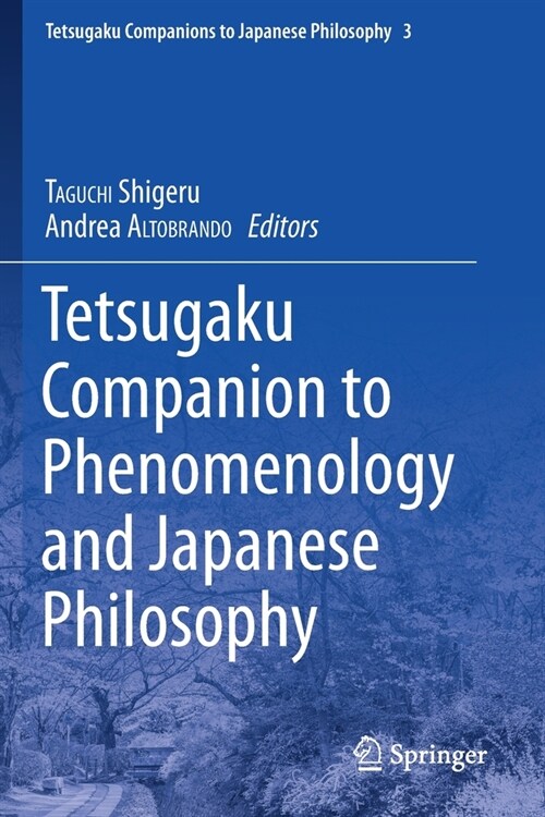 Tetsugaku Companion to Phenomenology and Japanese Philosophy (Paperback)