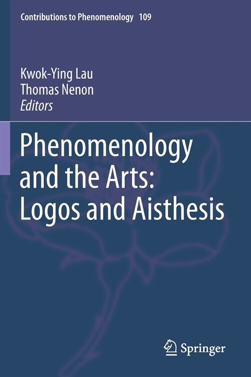Phenomenology and the Arts: Logos and Aisthesis (Paperback)