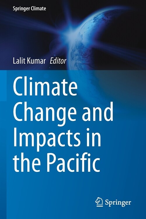 Climate Change and Impacts in the Pacific (Paperback)