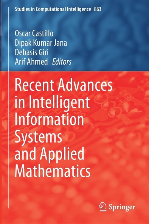 Recent Advances in Intelligent Information Systems and Applied Mathematics (Paperback)