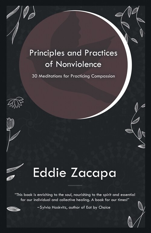 Principles and Practices of Nonviolence: 30 Meditations for Practicing Compassion (Paperback)