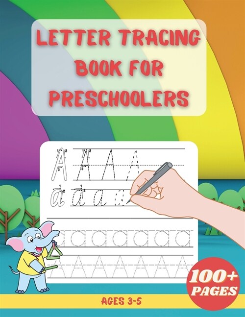 Letter Tracing Book For Preschoolers: Alphabet Writing Practice Childrens Dot to Dot Activity Books (Paperback)