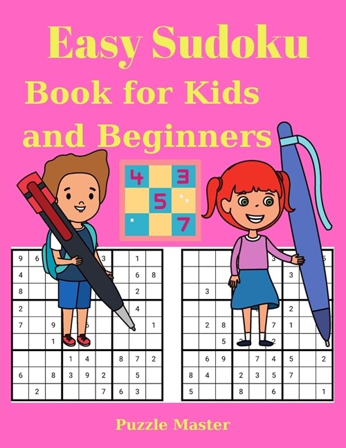 Easy Sudoku Book for Kids and Beginners - Large Print 200 Sudoku Puzzles with Solution (Paperback)