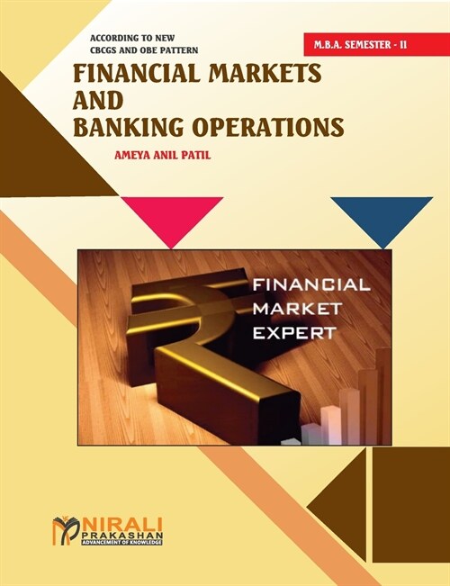 FINANCIAL MARKETS & BANKING OPERATIONS (FINANCIAL MANAGEMENT SPECIALIZATION) (Paperback)