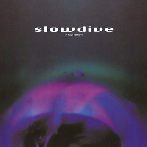 [수입] Slowdive - 5 Ep (In Mind Remixes) [180g 투명 블루 & 레드 컬러 12LP]