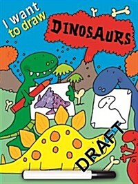 I Want to Draw Dinosaurs (Paperback)