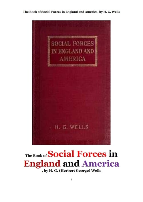 사회적 영향력,영국잉글랜드와 미국에서의 (The Book of Social Forces in England and America, by H. G. Wells)