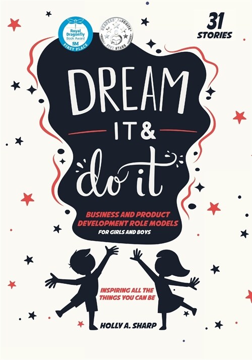 Dream It and Do It (Volume 3) Business and Product Developer Role Models (Paperback)