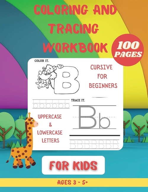 Coloring and Tracing WorkBook for Kids: A Fun Practice Workbook With Complete Instructions To Learn The Alphabet (Paperback)