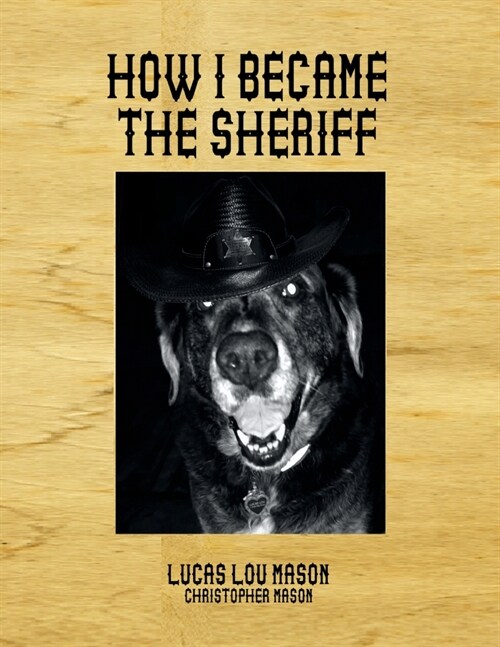 How I Became the Sheriff (Paperback)