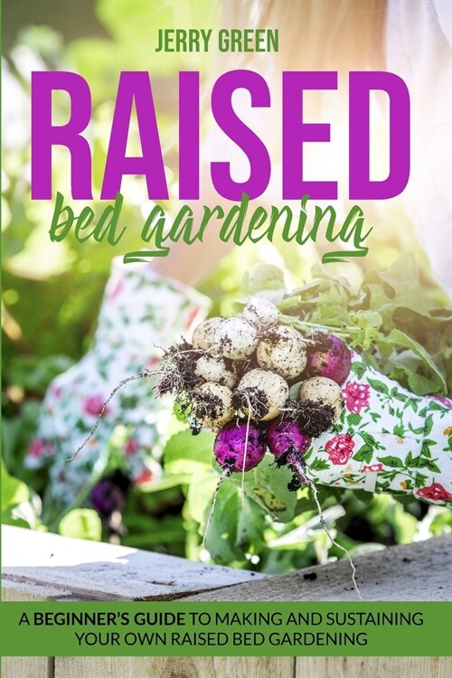 RAISED BED GARDENING (Paperback)