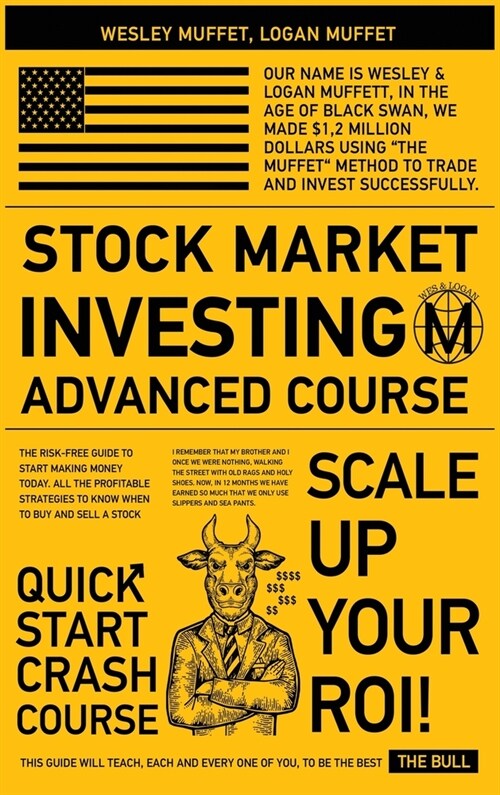 Stock Market Investing - Advanced Course -: The Risk-Free Guide to Start Making Money Today. All the Profitable Strategies to Know When to Buy and Sel (Hardcover)