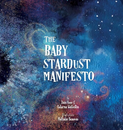 The Baby Stardust Manifesto (Hardcover)