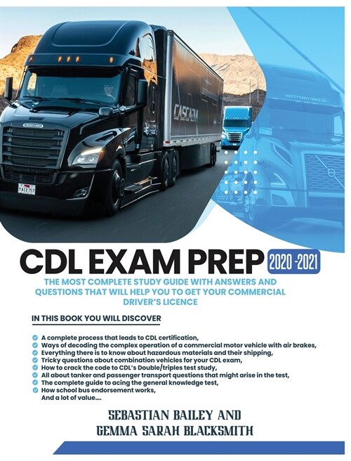 CDL Exam Prep 2020-2021: The Most Complete Study Guide With Answers and Questions That Will Help You to Get Your Commercial Drivers License (Hardcover)