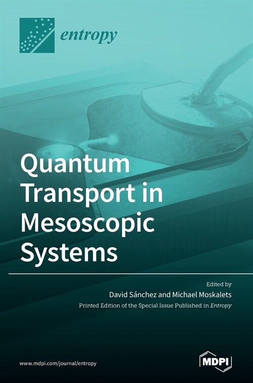 Quantum Transport in Mesoscopic Systems (Hardcover)