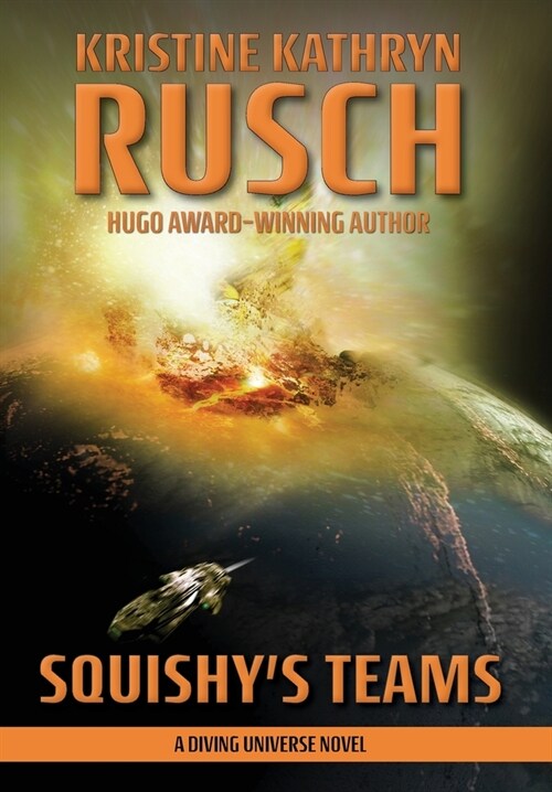 Squishys Teams: A Diving Universe Novel (Hardcover)