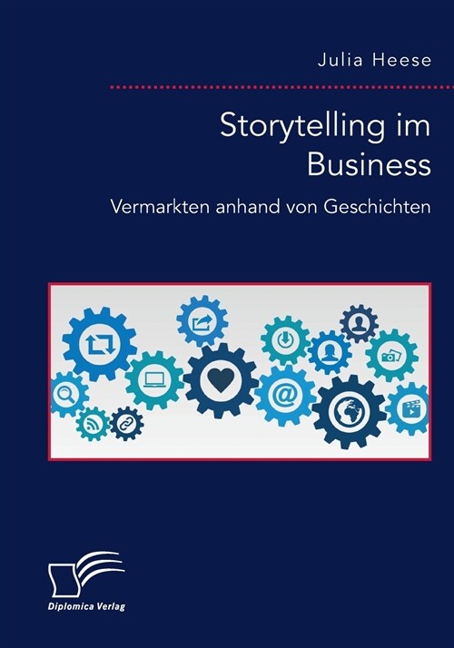 Storytelling im Business. Vermarkten anhand von Geschichten (Paperback)