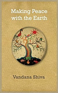 Making Peace With the Earth (Hardcover, Reprint)