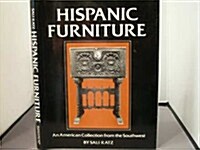 Hispanic Furniture: An American Collection from the Southwest (Hardcover)