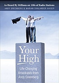 Your High: Life-Changing Broadcasts from Andy Greenberg (Paperback)