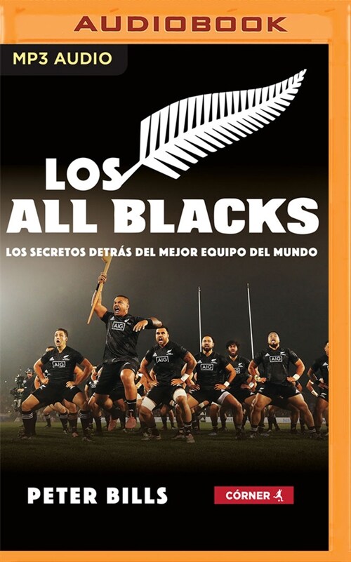 Los All Blacks (Narraci? En Castellano) (Spanish Edition): Los Secretos Detr? del Mejor Equipo del Mundo (MP3 CD)