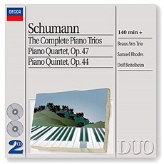 Schumann  Complete Piano Trio, Quintet Op.44, Quartet Op.47