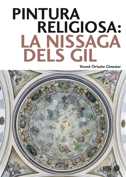 PINTURA RELIGIOSA LA NISSAGA DELS GIL VALE (Paperback)