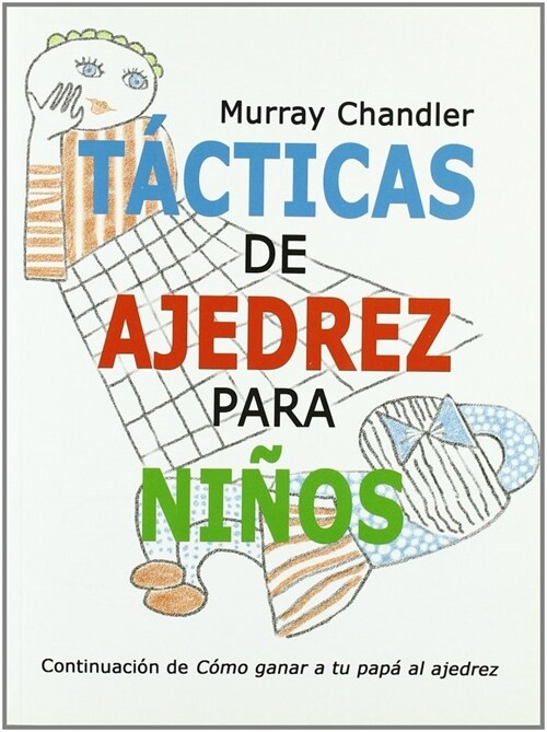 TACTICAS DE AJEDREZ PARA NINOS (Paperback)